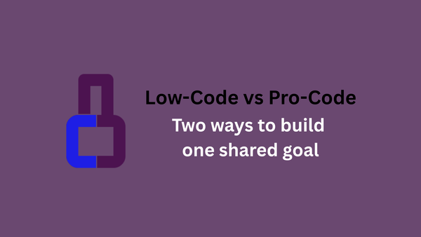 Low-Code vs Pro-Code: Finding the Right Balance